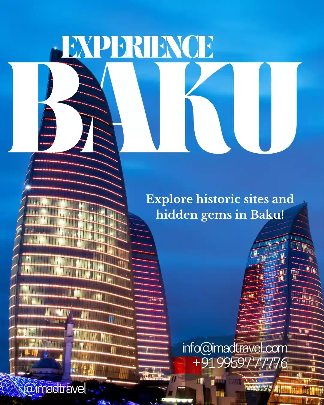 Experience Baku Magic with IMAD Travel
